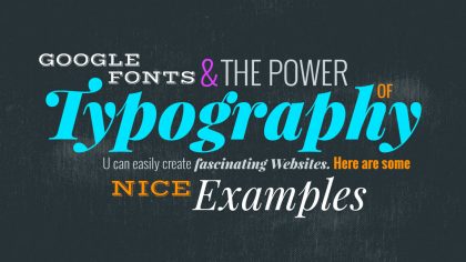 Google Fonts & the Power of Typography